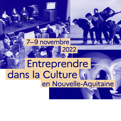 Visuel Forum Entreprendre dans la Culture en Nouvelle-Aquitaine 2022