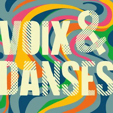 Voix et Danses